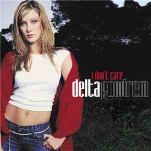 Delta Goodrem - I Don't Care
