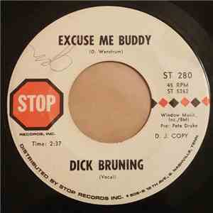 Dick Bruning - Another Fool Steps In / Excuse Me Buddy