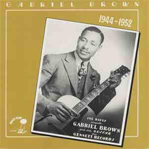 Gabriel Brown - 1944-1952