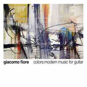 Giacomo Fiore - Colors: Modern Music For Guitar