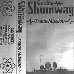 Gordon Shumway - Trans-Mission