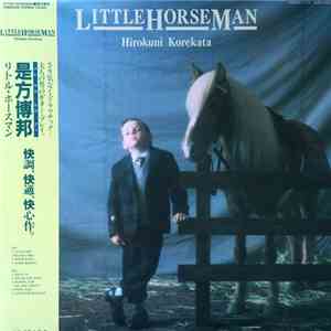 Hirokuni Korekata - Little Horseman