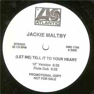 Jackie Maltby - (Let Me) Tell It To Your Heart