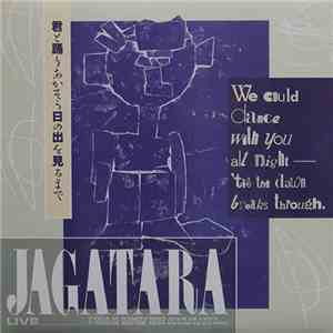 Jagatara - 君と踊りあかそう日の出を見るまで