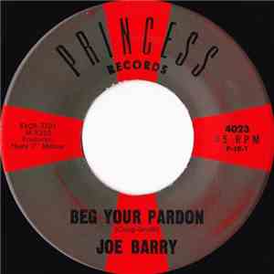 Joe Barry - Beg Your Pardon / Don't Close That Door