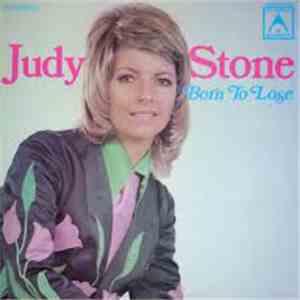 Judy Stone - Born To Lose