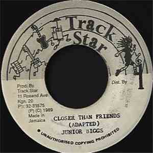 Junior Biggs - Closer Than Friends