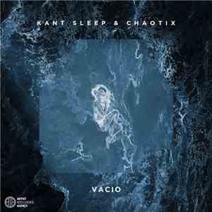 Kant Sleep & Chaotix  - Vacio