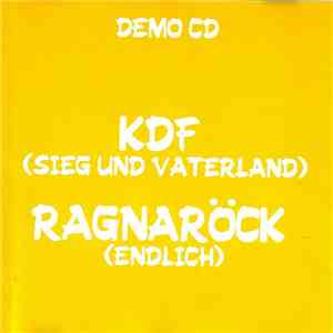 KDF / Ragnaröck - Sieg Und Vaterland / Endlich