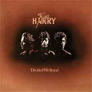 King Harry - Divided We Stand