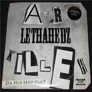 Lethahedz - Da Hip Hop Play