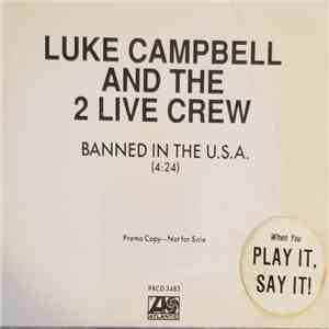 Luke Campbell And The 2 Live Crew - Banned In The U.S.A.