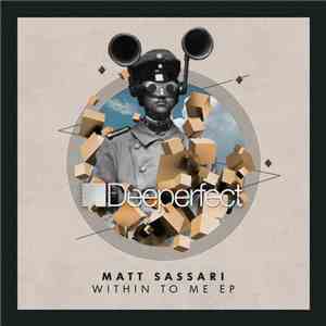 Matt Sassari - Within To Me EP