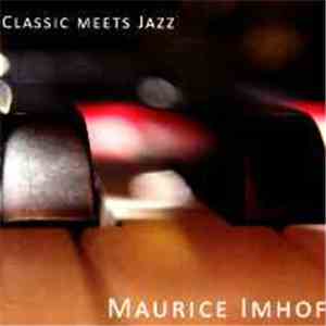 Maurice Imhof - Classic Meets Jazz