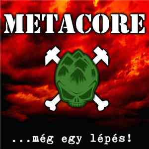 Metacore - ...Még Egy Lépés!