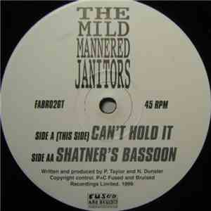 Mild Mannered Janitors - Can't Hold It / Shatner's Bassoon