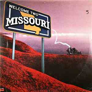 Missouri  - Welcome Two Missouri