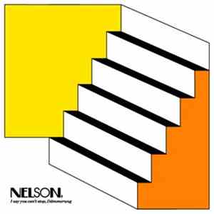 Nelson - I Say You Can't Stop