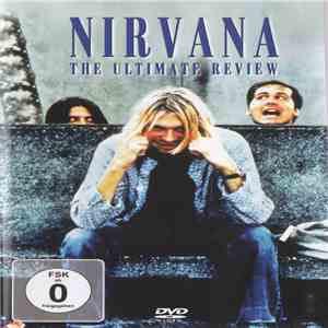 Nirvana - The Ultimate Review