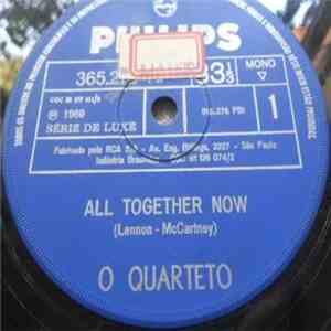 O Quarteto - All Together Now / Light My Fire