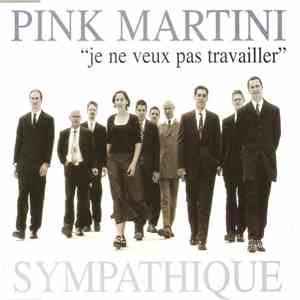 Pink Martini - Sympathique