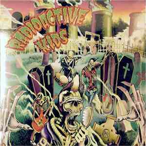 Radioactive Kids - Radioactive Kids