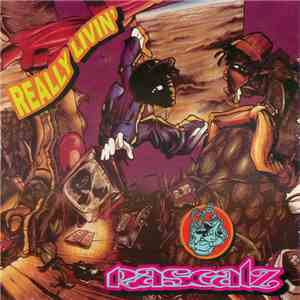 Rascalz - Really Livin'