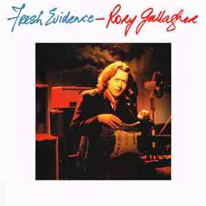 Rory Gallagher - Fresh Evidence