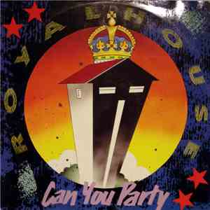 Royal House - Can You Party