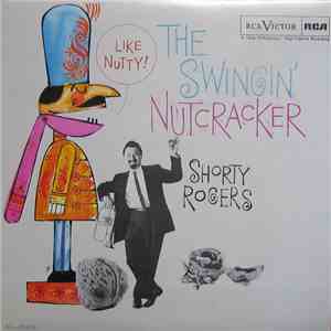 Shorty Rogers - The Swingin' Nutcracker