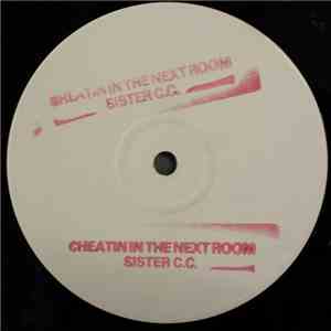 Sister C.C. - Cheating In The Next Room / Stop Hurting Me (Remix)