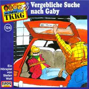 Stefan Wolf - TKKG 124 - Vergebliche Suche Nach Gaby