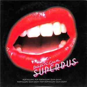 Superbus  - Pop'n'Gum