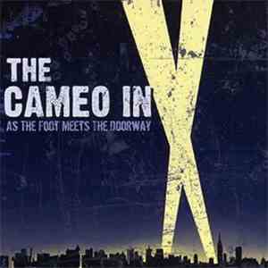 The Cameo In - As The Foot Meets The Doorway
