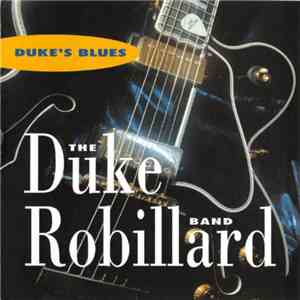 The Duke Robillard Band - Duke's Blues