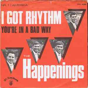 The Happenings - I Got Rhythm / You're In A Bad Way