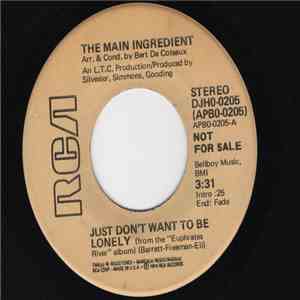 The Main Ingredient - Just Dont Want To Be Lonely