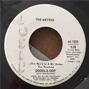 The Meters - (The World Is A Bit Under The Weather) Doodle-Oop / I Need More Time
