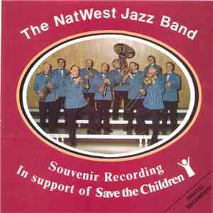 The NatWest Jazz Band - Souvenir Recording In Support Of Save The Children