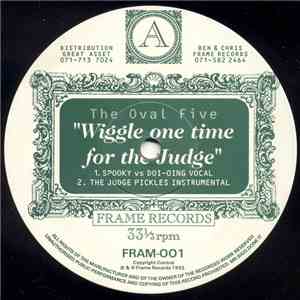 The Oval Five - Wiggle One Time For The Judge