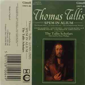 Thomas Tallis - The Tallis Scholars, Peter Phillips - Spem In Alium