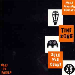 Time Zone - Zulu War Chant