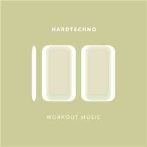 Various - 100 Hardtechno Workout Music