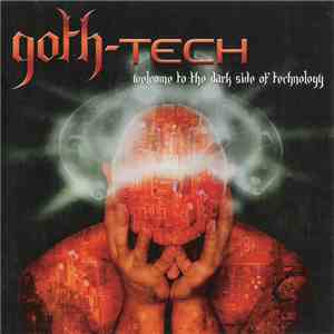 Various - Goth-Tech: Welcome To The Dark Side Of Technology
