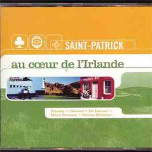 Various - Saint-Patrick Au Coeur De L'Irlande