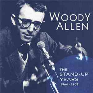 Woody Allen - The Stand-Up Years 1964-1968