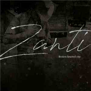 Zanti - Broken Hearted City