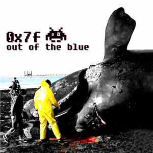 0x7f - Out Of The Blue EP