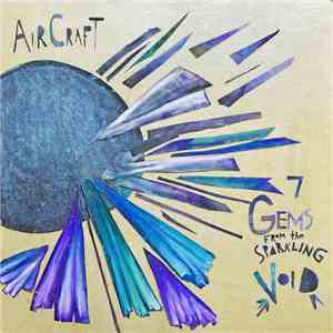 Aircraft  - 7 Gems From The Sparkling Void