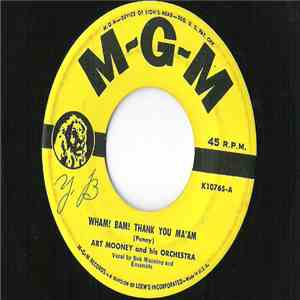 Art Mooney & His Orchestra - Wham! Bam! Thank You Ma'am / There'll Never Be ...
